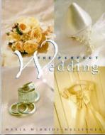 The Perfect Wedding di Maria McBride-Mellinger edito da HarperTorch