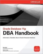 Oracle Database 11g DBA Handbook di Bob Bryla, Kevin Loney edito da OSBORNE