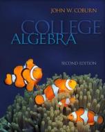College Algebra: Special Binder-Ready Version di John W. Coburn edito da McGraw-Hill Science/Engineering/Math