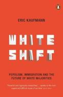 Whiteshift di Eric Kaufmann edito da Penguin Books Ltd (UK)