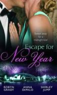 Escape For New Year di Robyn Grady edito da Harlequin (uk)