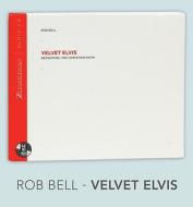 Velvet Elvis di Rob Bell edito da Zondervan