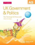 As Uk Government And Politics di Philip Lynch edito da Hodder Education