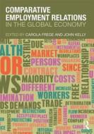 Comparative Employment Relations in the Global Economy edito da Taylor & Francis Ltd