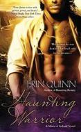 Haunting Warrior di Erin Quinn edito da Penguin Putnam Inc