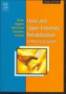 Hand And Upper Extremity Rehabilitation di Susan L. Burke, James Higgins, Michael A. McClinton, Rebecca Saunders, Lauren Valdata edito da Elsevier Health Sciences