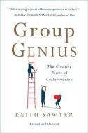 Group Genius (Revised Edition) di Keith Sawyer edito da INGRAM PUBLISHER SERVICES US