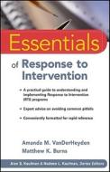 Essentials of Response to Intervention di Amanda M. VanDerHeyden, Matthew K. Burns edito da John Wiley & Sons Inc