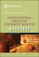 International Financial Statement Analysis Workbook di Thomas R. Robinson, Elaine Henry, Wendy L.  Pirie edito da WILEY