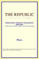 The Republic (webster's French Thesaurus Edition) di Icon Reference edito da Icon Health
