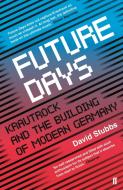Future Days di David (Associate Editor) Stubbs edito da Faber & Faber
