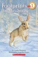 Footprints in the Snow di Cynthia Benjamin edito da Cartwheel Books