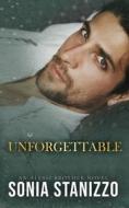 Unforgettable di Sonia Stanizzo edito da JRL Publishing
