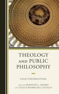 Theology and Public Philosophy edito da Lexington Books