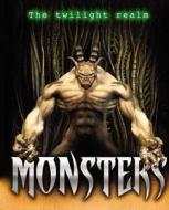 Twilight Realm: Monsters di Jim Pipe edito da Hachette Children's Group