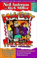 Know Light, No Fear di Neil T. Anderson, Rich Miller edito da Thomas Nelson Publishers