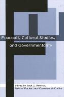 Foucault, Cultural Studies, and Governmentality di Heinz Z. Termuehlen edito da STATE UNIV OF NEW YORK PR