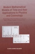 Modern Mathematical Models of Time and Their Applications to Physics and Cosmology edito da Kluwer Academic Publishers