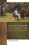 Family Likeness di Mary Jean Corbett edito da Cornell University Press