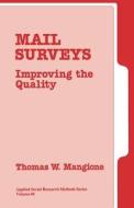 Mail Surveys di Thomas W. Mangione edito da SAGE Publications, Inc