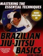 Brazilian Jiu-jitsu Basics di Gene Simco edito da Citadel Press Inc.,u.s.