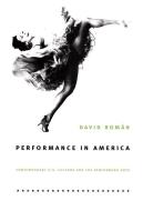 Performance in America di David Roman edito da Duke University Press Books