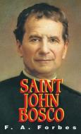 St. John Bosco: The Friend of Youth di Forbes edito da TAN BOOKS & PUBL