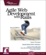 Agile Web Development with Rails di Dave Thomas, David Heinemeier Hansson, Justin Gehtland edito da Pragmatic Bookshelf