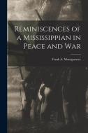 Reminiscences of a Mississippian in Peace and War edito da LIGHTNING SOURCE INC