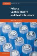 Privacy, Confidentiality, and Health Research di William W. Lowrance edito da Cambridge University Press