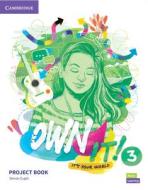Own It! Level 3 Project Book di Simon Cupit edito da Cambridge University Press