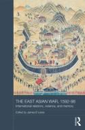 The East Asian War, 1592-1598 edito da Taylor & Francis Ltd