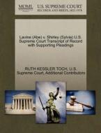 Lavine (abe) V. Shirley (sylvia) U.s. Supreme Court Transcript Of Record With Supporting Pleadings di Ruth Kessler Toch, Additional Contributors edito da Gale Ecco, U.s. Supreme Court Records