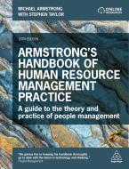 Armstrong's Handbook of Human Resource Management Practice: A Guide to the Theory and Practice of People Management di Michael Armstrong, Stephen Taylor edito da KOGAN PAGE