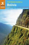 The Rough Guide To Bolivia di Shafik Meghji, Stephen Keeling edito da Apa Publications