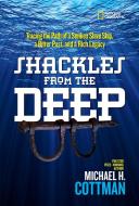 Shackles From the Deep di Michael Cottman edito da National Geographic Kids