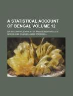 A Statistical Account Of Bengal di William Wilson Hunter, Sir William Wilson Hunter edito da Books Llc