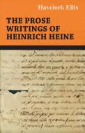 The Prose Writings of Heinrich Heine di Heinrich Heine, Mary Ross edito da Read Books