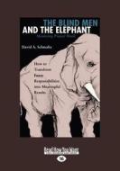 The Blind Men And The Elephant (1 Volume Set) di David Schmaltz edito da Readhowyouwant.com Ltd