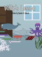 Willie's Lesson di Sandra D. Aldrich edito da America Star Books