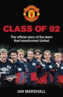 Class of 92 di Ian Marshall edito da Simon & Schuster Ltd