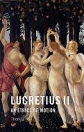 Lucretius Ii di Thomas Nail edito da Edinburgh University Press