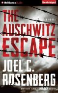 The Auschwitz Escape di Joel C. Rosenberg edito da Brilliance Audio