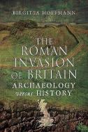 The Roman Invasion of Britain di Hoffmann edito da Pen & Sword Books Ltd