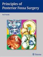 Principles Of Posterior Fossa Surgery edito da Thieme Medical Publishers Inc