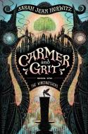 Carmer and Grit, Book One: The Wingsnatchers di Sarah Jean Horwitz edito da ALGONQUIN YOUNG READERS