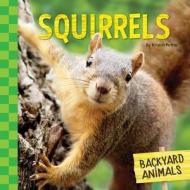 Squirrels di Kristin Petrie edito da Checkerboard Library