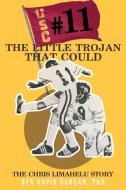 #11 The Little Trojan That Could di Ben David Duncan edito da Covenant Books