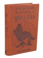 The Inventions, Researches, and Writings of Nikola Tesla di Thomas Commerford Martin edito da Silver Dolphin Books