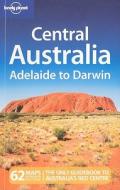 Central Australia - Adelaide To Darwin di Charles Rawlings-way, Meg Worby edito da Lonely Planet Publications Ltd